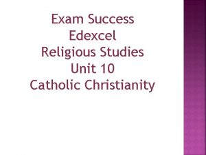 Exam Success Edexcel Religious Studies Unit 10 Catholic