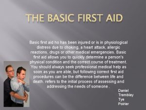 THE BASIC FIRST AID Basic first aid ho