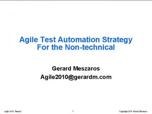 Agile Test Automation Strategy For the Nontechnical Gerard