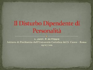 Il Disturbo Dipendente di Personalit L Janiri R