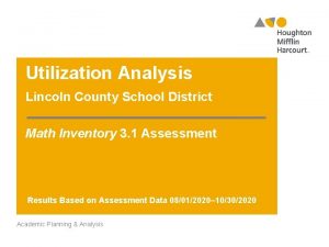 Utilization Analysis Lincoln County School District Math Inventory