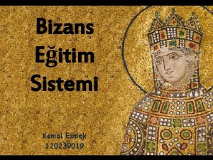 Bizans Eitim Sistemi Kemal Esmek 120239019 Atina Akropolisin