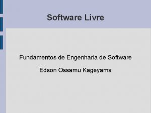 Software Livre Fundamentos de Engenharia de Software Edson