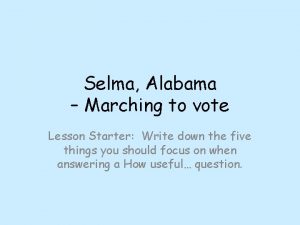 Selma Alabama Marching to vote Lesson Starter Write