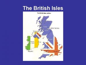 The British Isles The People Island Nations The
