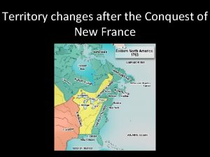 Territory changes after the Conquest of New France