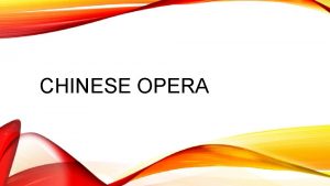 CHINESE OPERA DO NOW Watch this clip from