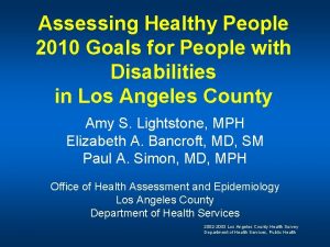 Assessing Healthy People 2010 Goals for People with