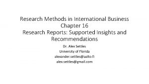 Research Methods in International Business Chapter 16 Research