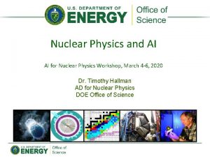 Nuclear Physics and AI AI for Nuclear Physics