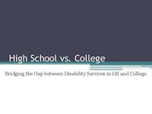 High School vs College Bridging the Gap between