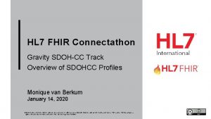 HL 7 FHIR Connectathon Gravity SDOHCC Track Overview