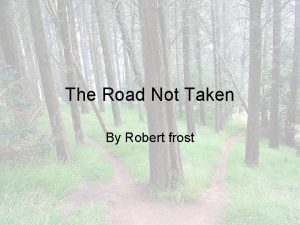 The Road Not Taken By Robert frost Context