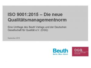 ISO 9001 2015 Die neue Qualittsmanagementnorm Eine Umfrage