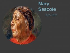 Mary Seacole 1805 1881 Early Life Born nee