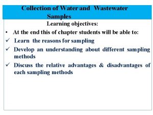 Collection of Water and Wastewater Samples Learning objectives
