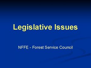 Legislative Issues NFFE Forest Service Council The Legislative