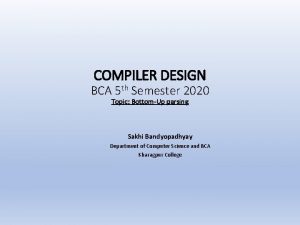 COMPILER DESIGN BCA 5 th Semester 2020 Topic