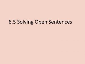 6 5 Solving Open Sentences Absolute Value is