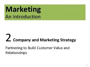 Marketing An Introduction 2 Company and Marketing Strategy