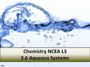 Chemistry NCEA L 3 3 6 Aqueous Systems