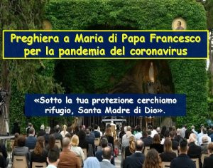 Preghiera a Maria di Papa Francesco per la