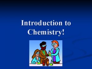 Introduction to Chemistry Boardworks Ltd 2003 Whats Chemistry