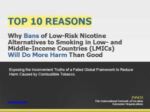 TOP 10 REASONS Why Bans of LowRisk Nicotine