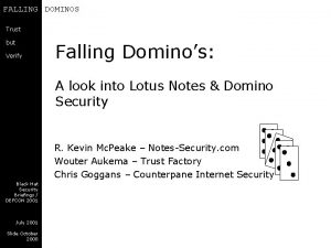 FALLING DOMINOS Trust but Verify Falling Dominos A