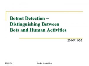 Botnet Detection Distinguishing Between Bots and Human Activities