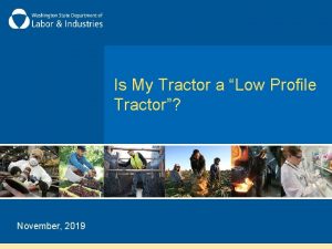 Is My Tractor a Low Profile Tractor November