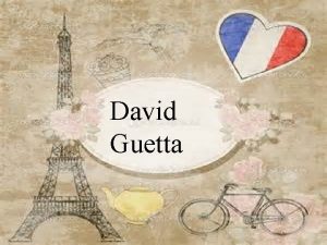 David Guetta David Guetta n le 7 novembre