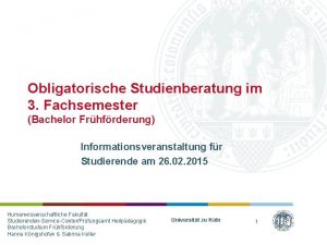 Obligatorische Studienberatung im 3 Fachsemester Bachelor Frhfrderung Informationsveranstaltung