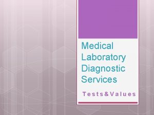 Medical Laboratory Diagnostic Services TestsValues Laboratory Tests Culture