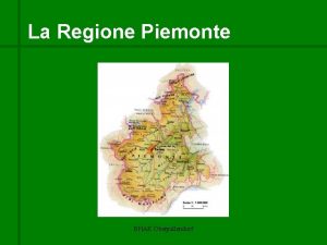 La Regione Piemonte BHAK Oberpullendorf Informazioni generali Superfice