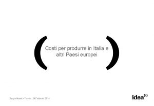 Costi per produrre in Italia e altri Paesi
