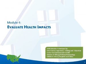 Module 4 EVALUATE HEALTH IMPACTS HHRS Module 4