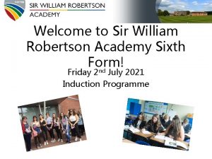 Welcome to Sir William Robertson Academy Sixth Form