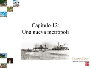 Captulo 12 Una nueva metrpoli Un imperio en