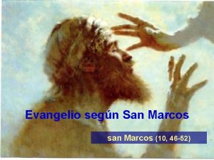 Evangelio segn San Marcos san Marcos 10 46