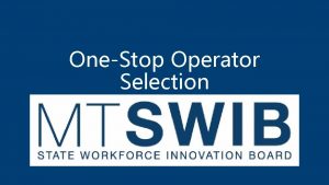 OneStop Operator Selection ONESTOP OPERATOR SELECTION REGULATIONS WIOA