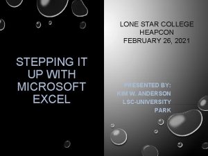 LONE STAR COLLEGE HEAPCON FEBRUARY 26 2021 STEPPING