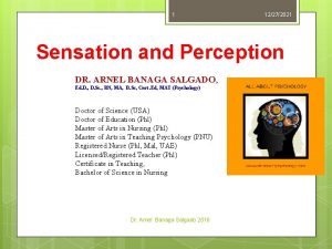 1 12272021 Sensation and Perception DR ARNEL BANAGA