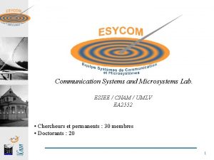 Communication Systems and Microsystems Lab ESIEE CNAM UMLV