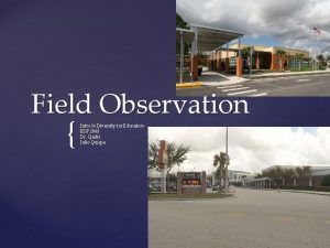 Field Observation Intro to Diversity for Educators EDF