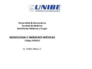 Universidad de Iberoamrica Facultad de Medicina Bachillerato Medicina