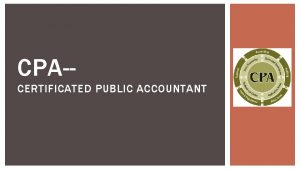 CPACERTIFICATED PUBLIC ACCOUNTANT OUTLINE Part 1 General Introduction