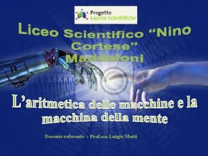 Docente referente Prof ssa Luigia Motti Test dingresso