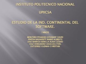 INSTITUTO POLITECNICO NACIONAL UPIICSA ESTUDIO DE LA IND