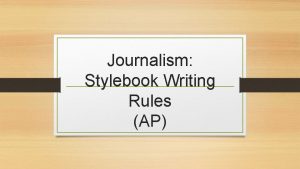 Journalism Stylebook Writing Rules AP Associated Press Style